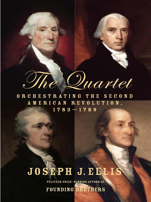 Title details for The Quartet by Joseph J. Ellis - Available